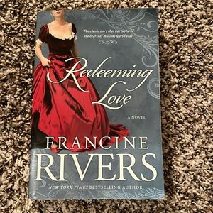 Redeeming Love A Novel by Francine Rivers